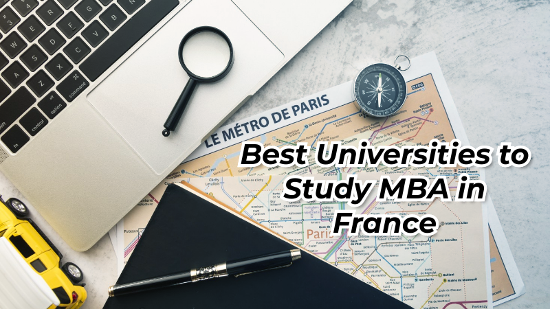 Best Universities to Study MBA in France