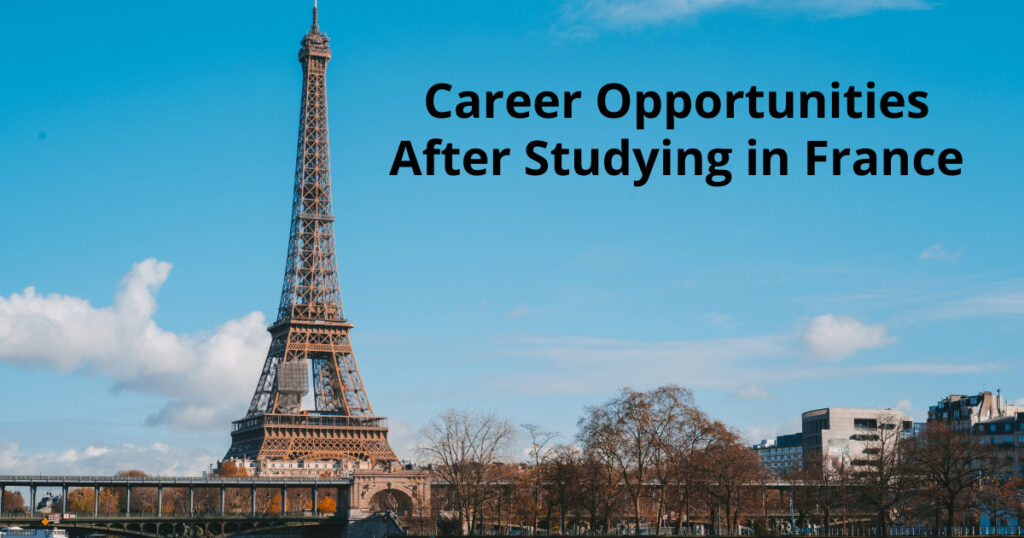 Career Opportunities After Studying in France